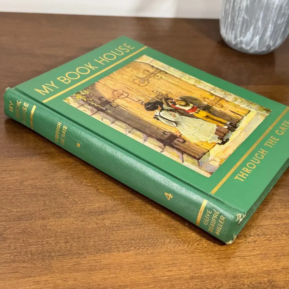 Vintage My Book House Through the Gate Vol 4 by Olive Beaupre Miller 1958